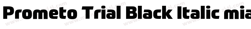 Prometo Trial Black Italic mianfeiz字体转换